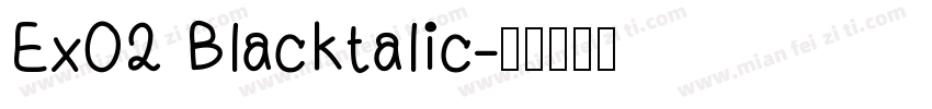 Ex02 Blacktalic字体转换
